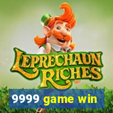 9999 game win